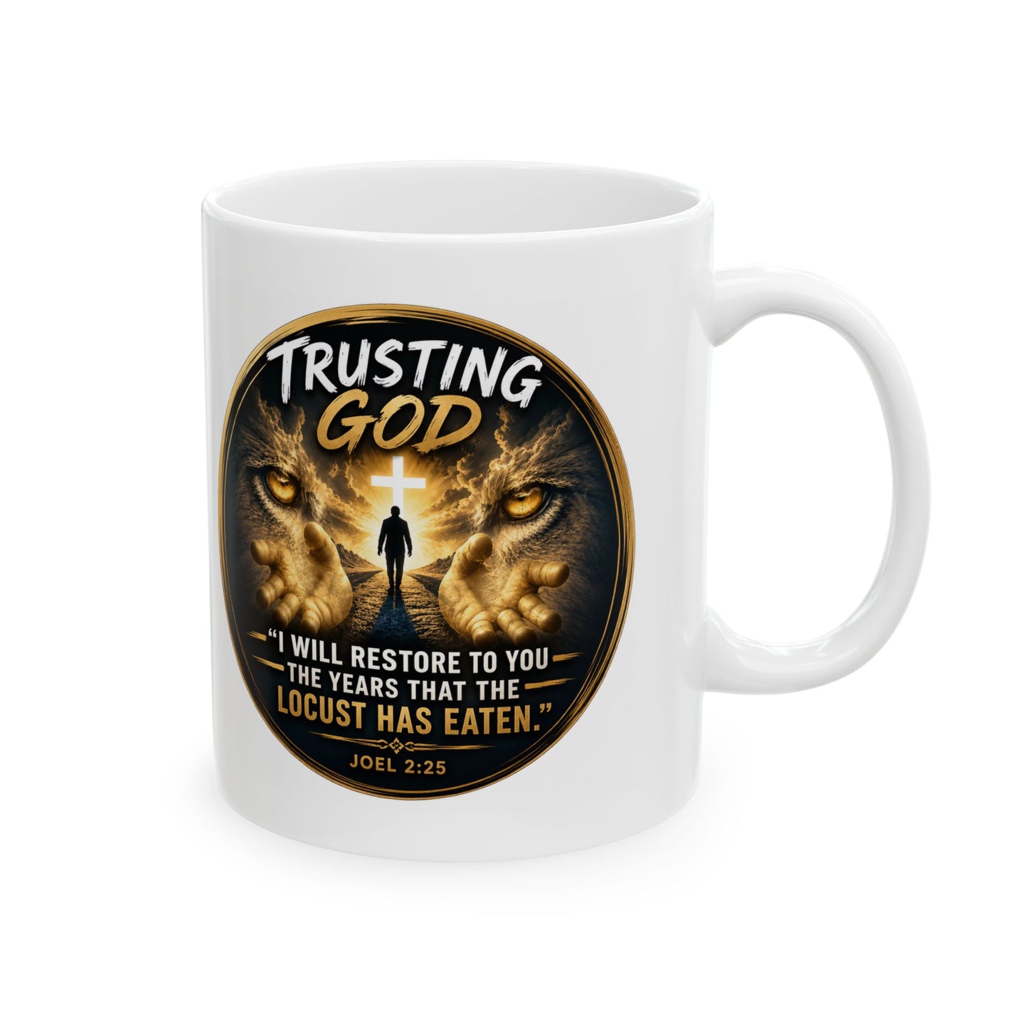 Trusting God Testimony Ceramic Mug — Faith Restoration Coffee Cup (11oz & 15oz)